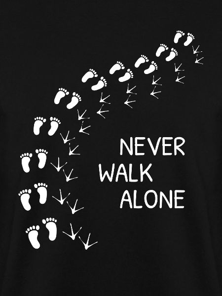 Never Walk Alone