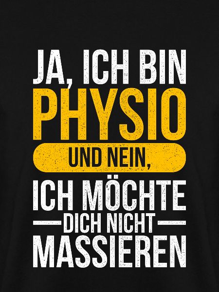 Physio-Therapie I Physio-Therapeut Motiv-Sprüche