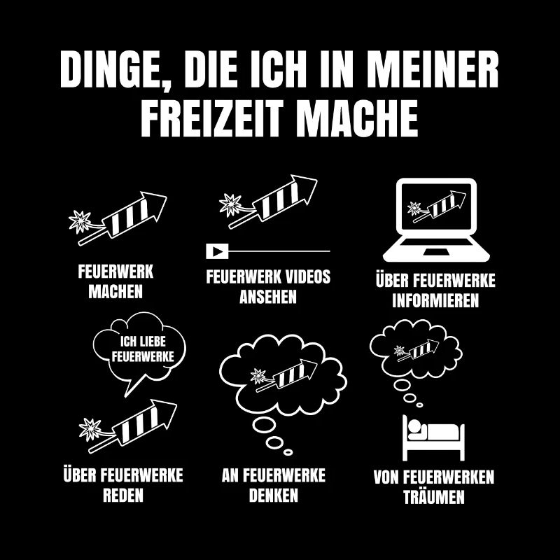Dinge Die Ich In Meiner Freizeit Mache Feuerwerk