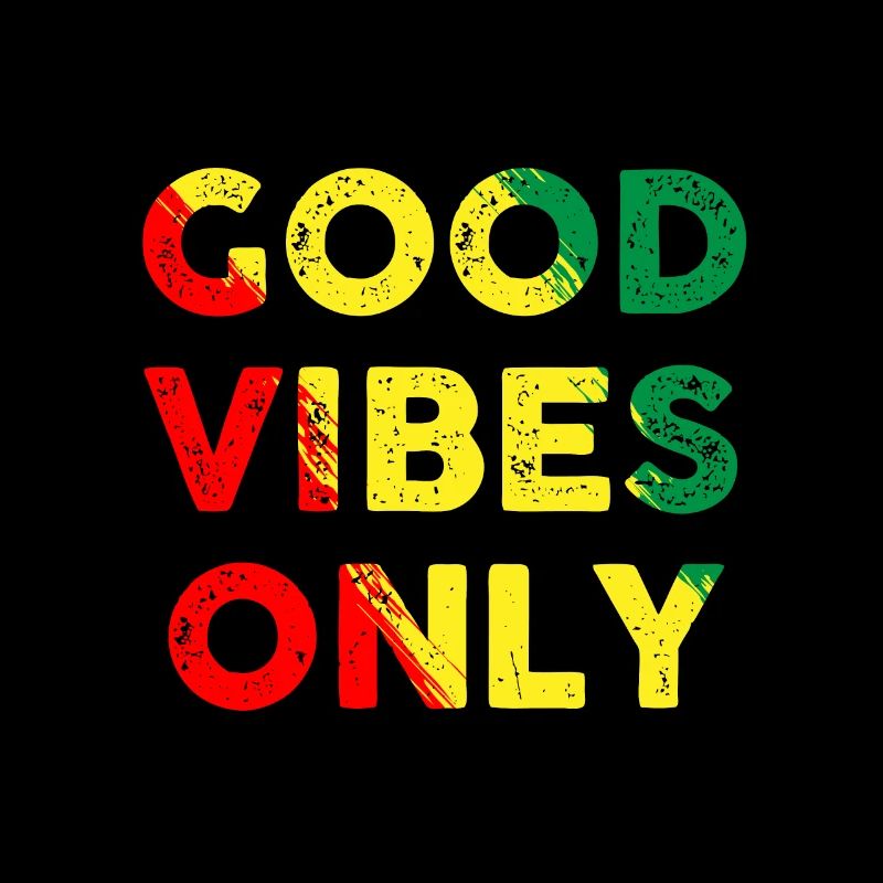 Good Vibes Only Rasta Regta Roots Clothing