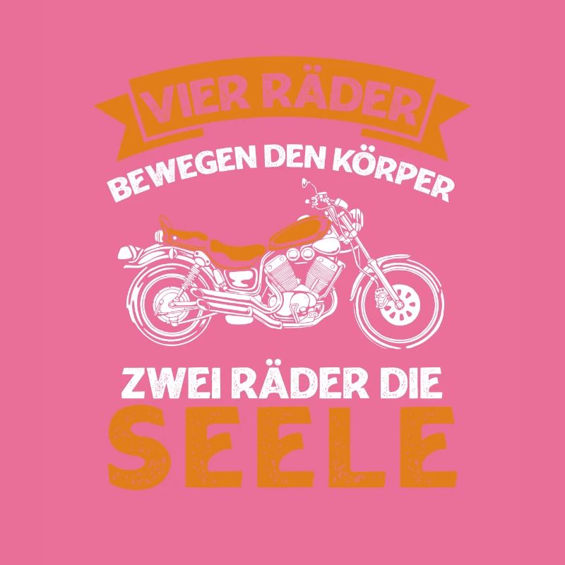 Vier Räder Bewegen Den Körper Zwei Räder Die Seele