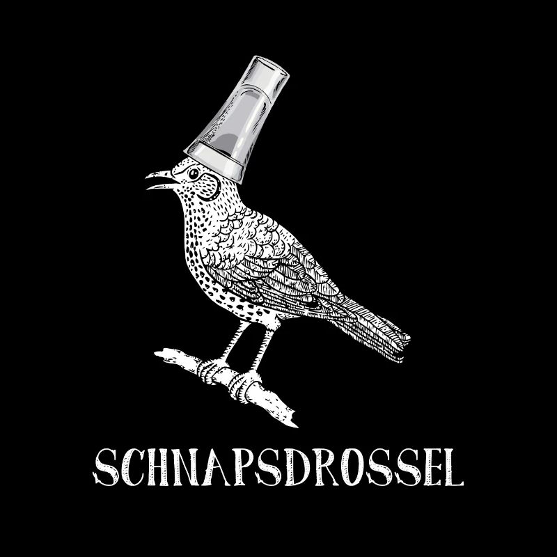 Schnapsdrossel Schnaps Party Alkohol Schnaps