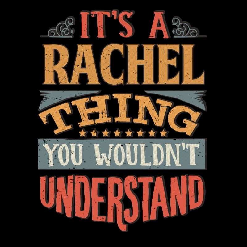 C’est une chose de Rachel que vous ne comprendriez pas -