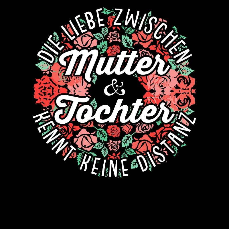 Die Liebe zwischen Mutter und Tochter Spruch Mutte