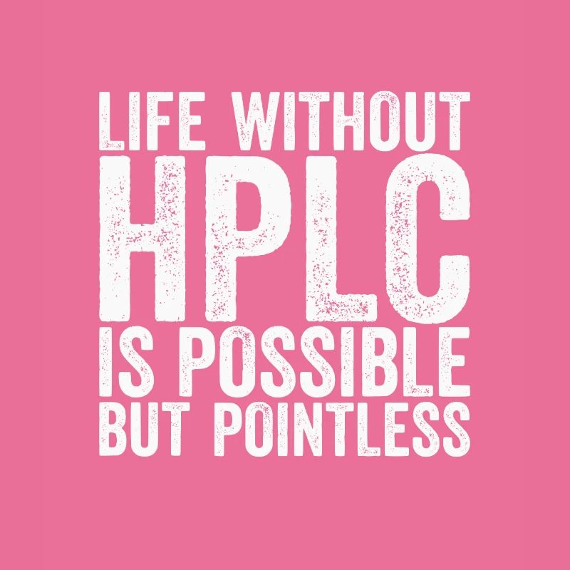 High Performance Liquid Chromatography HPLC