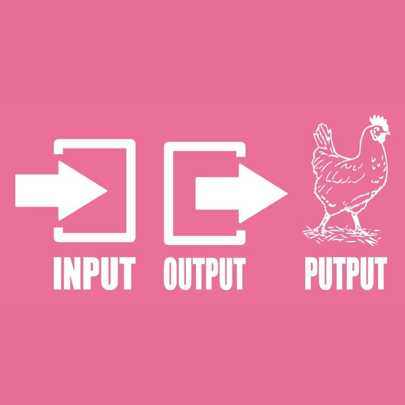 Input Output Putput Informatik Nerd Lustig