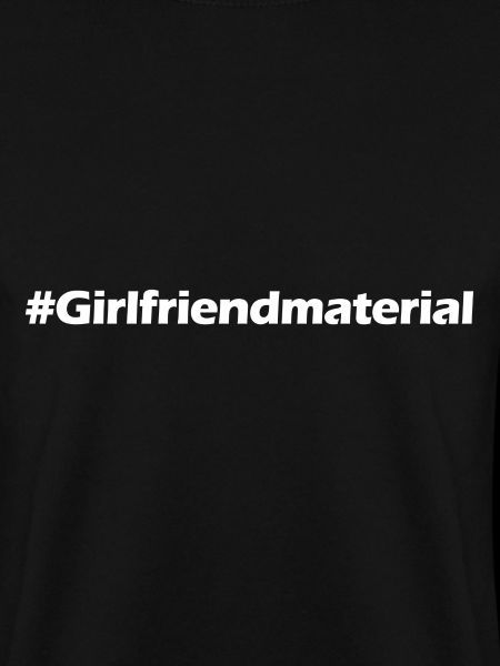 girlfriend material