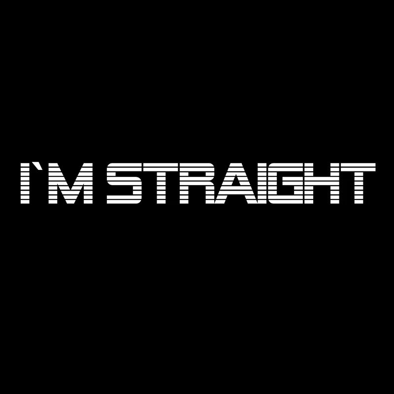 i`m straight