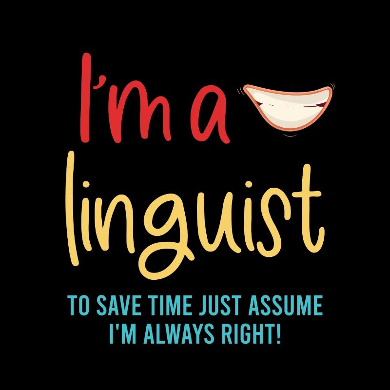 I am a linguist To save time, n