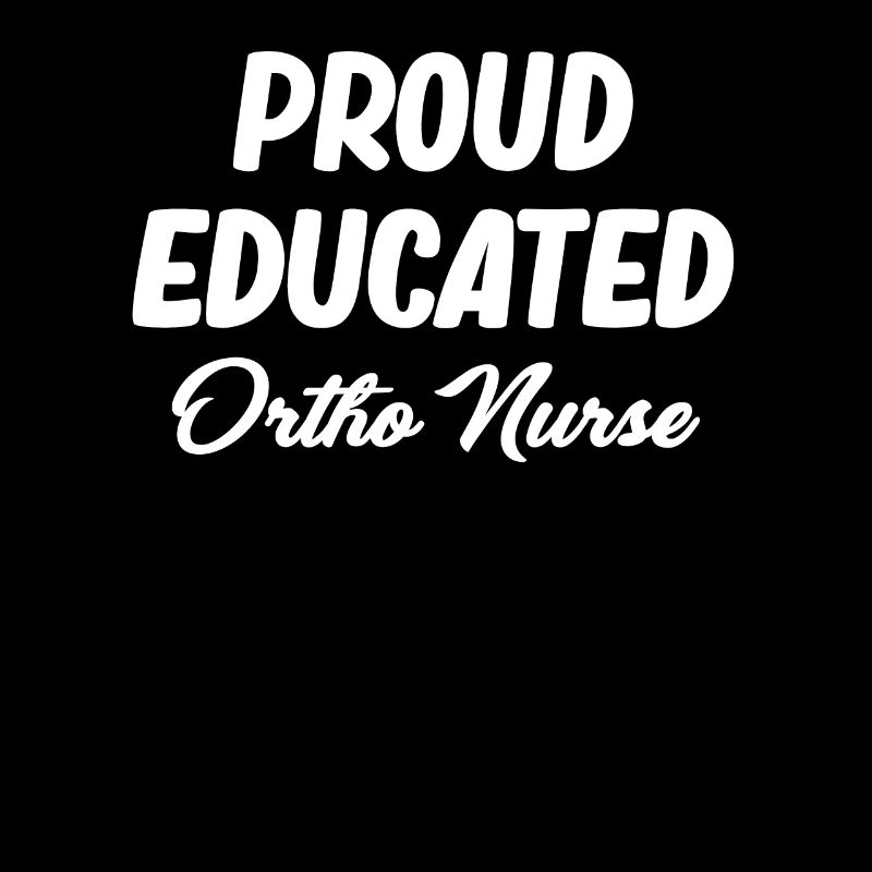 Ortho Proud Trained Ortho-nurse