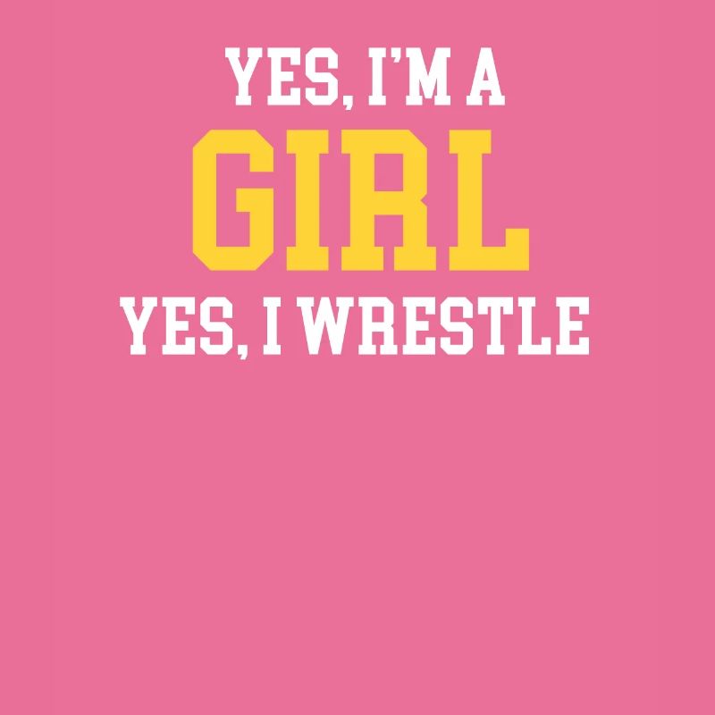 Ja, Ich Bin Ein Mädchen. Ja, Ich Wrestle.