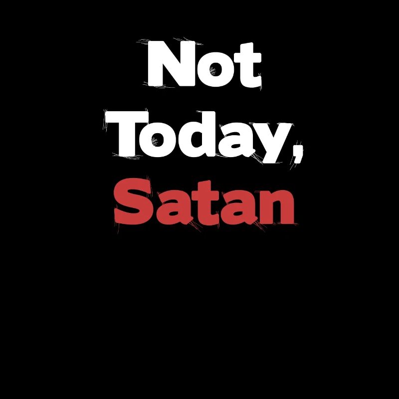 Nicht Heute, Satan Antichrist Humor Gothic