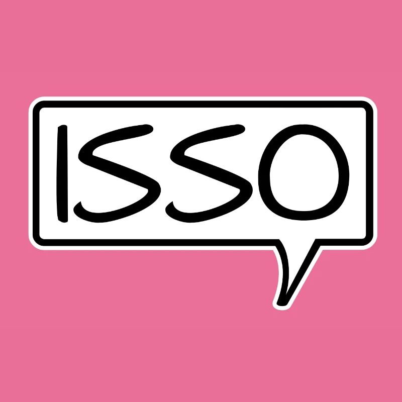 Speech bubble "Isso" Agree Affirm