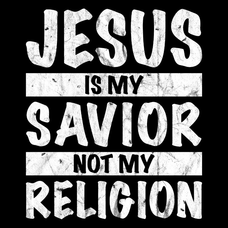 Jésus est mon sauveur et non ma religion