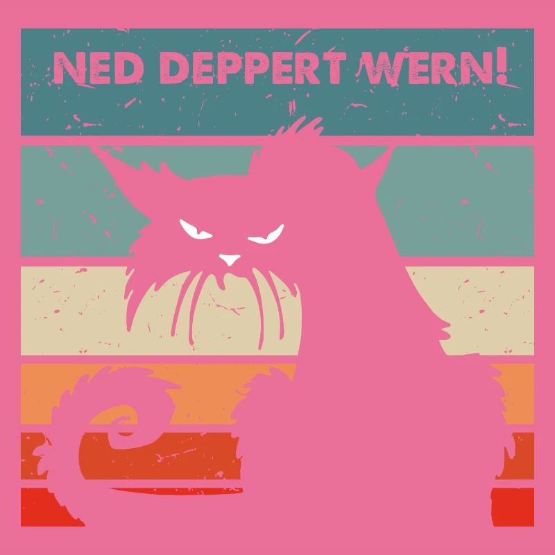 Ned deppert werden lustiger Spruch Katze