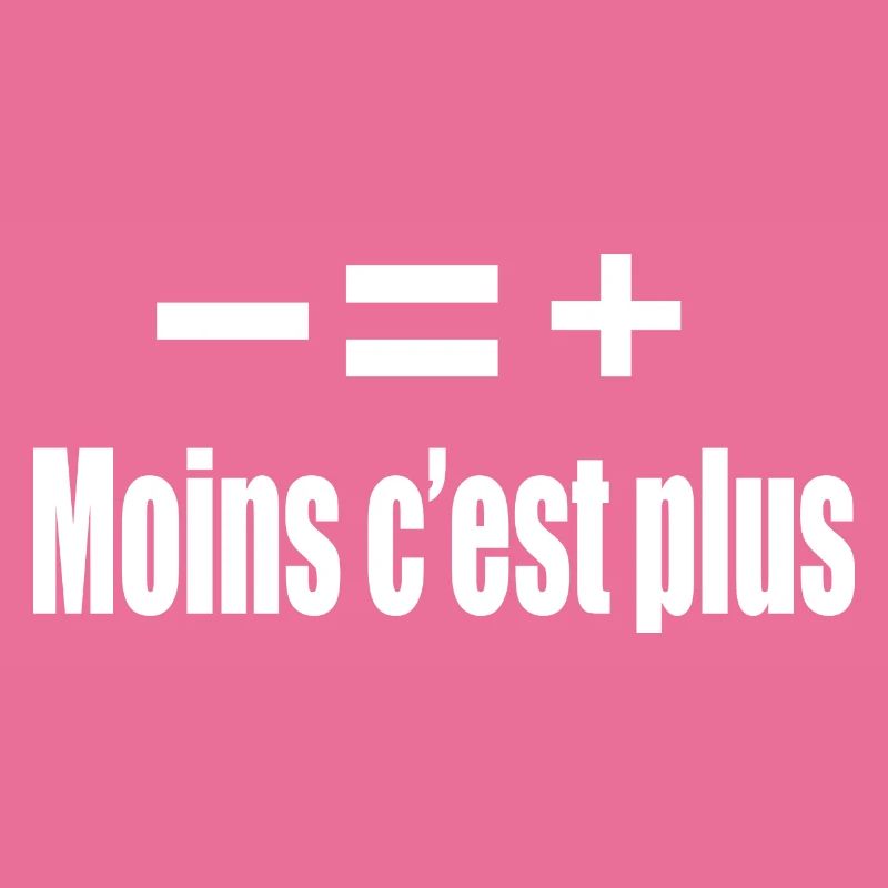Moins C’est Plus