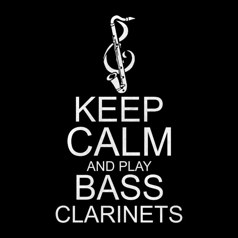 Keep Calm bass clarinet