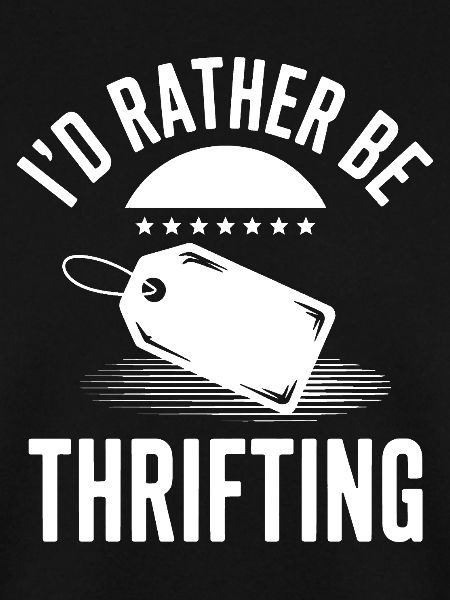 I'd Rather Be Thrifting