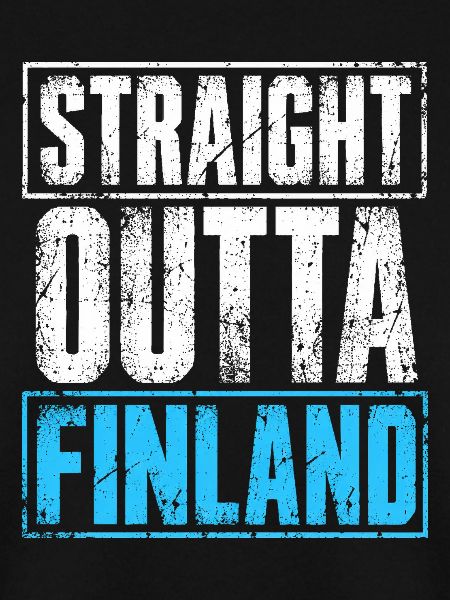 Straight Outta Finland - Finnland - finnisch