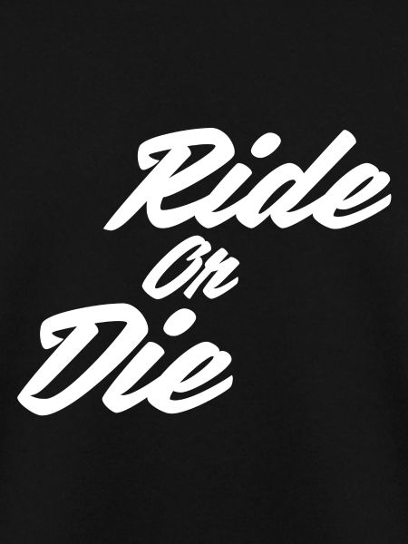 Ride or Die