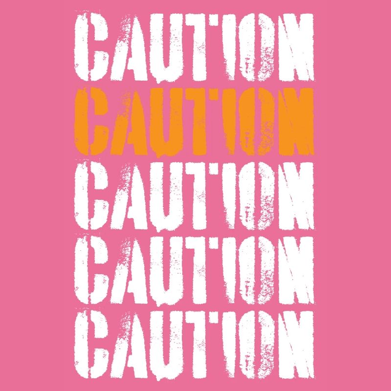 Caution Attention