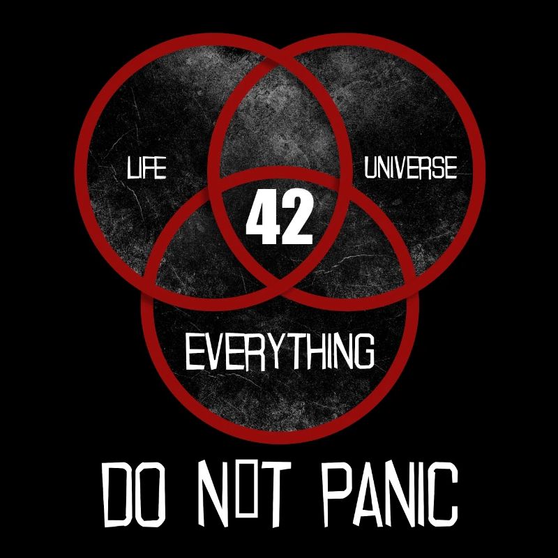 42 Answer Universe Life Everything Don't Panic