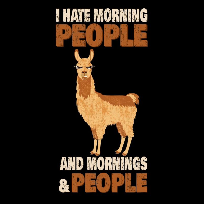 Llama Alpaca Hate People Morning Peopl