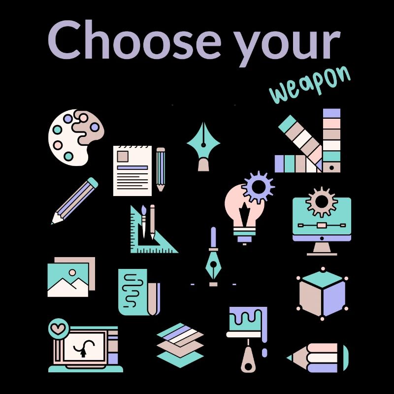 Designer, Wähle deine Waffe