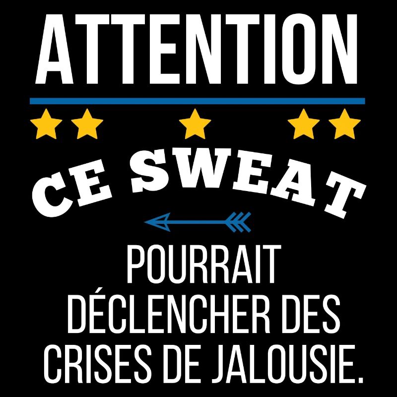 Attention ce sweat pourrait déclencher la jalouse