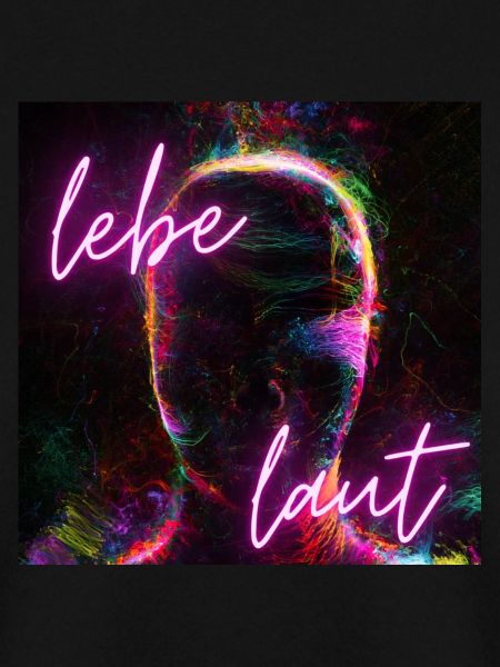 Lebe laut