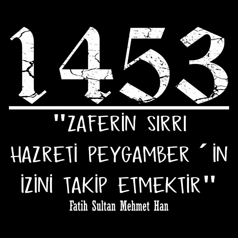 1453 citation de Fatih Sultan Mehmet Han