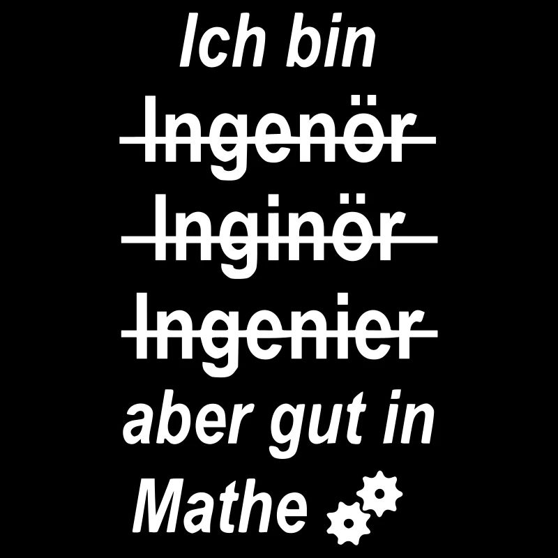 Ich bin Ingenieur