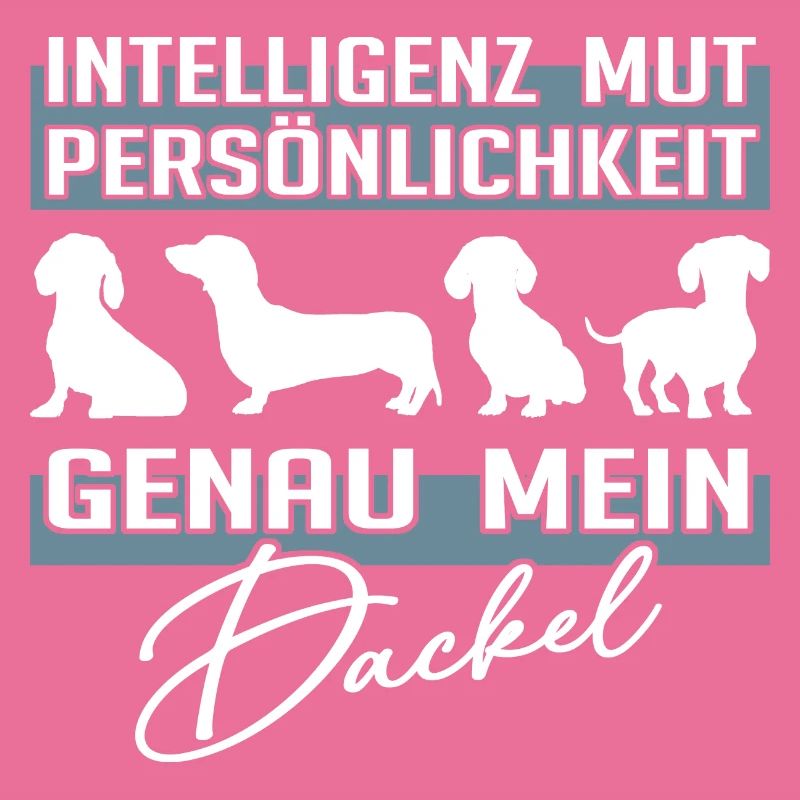 Intelligenz Mut Persönlichkeit - mein Dackel