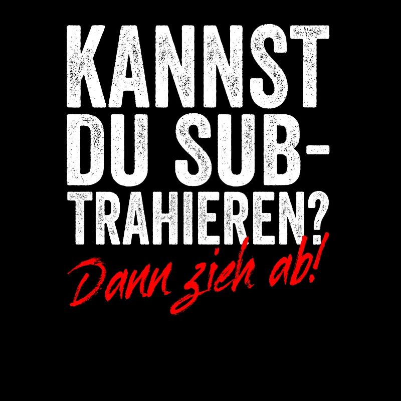 Kannst Du Subtrahieren Dann Zieh Ab Mathelehrer