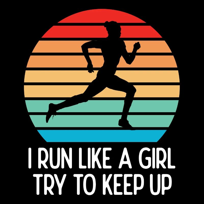 Marathon - Ich laufe wie ein Mädchen. Versuchen Sie, Schritt zu halten.