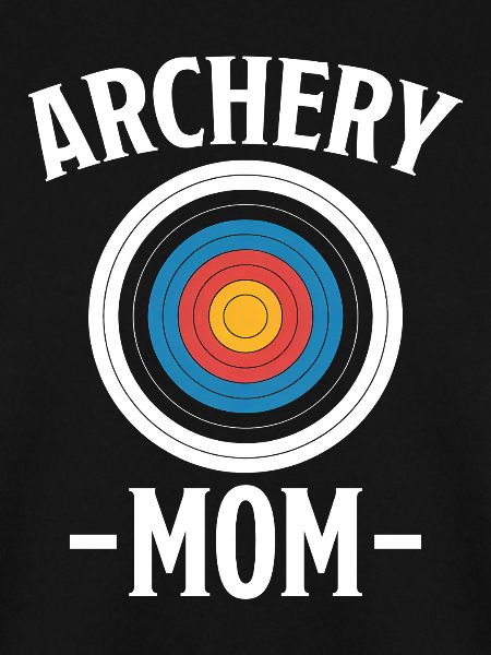Archery Saying Mother Archery Gift