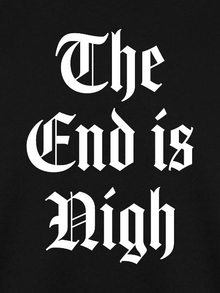 Das Ende ist nah