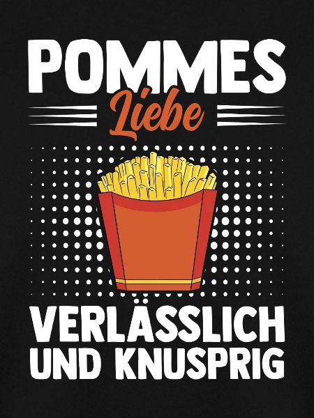 Pommes Liebe Verlässlich Und Knusprig