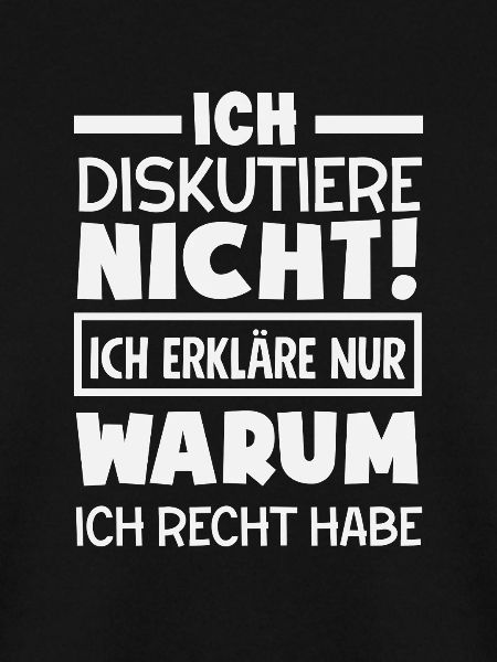I don't argue – I'm right