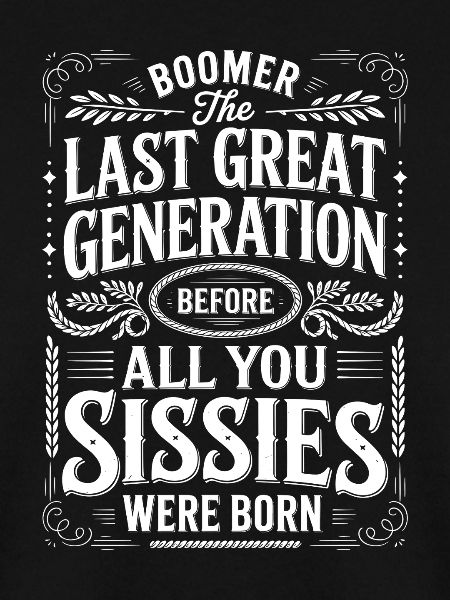 Letzte Große Generation Spruch Boomer