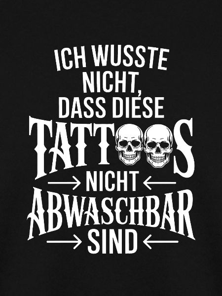 Tattoo Spruch Nicht Abwaschbar