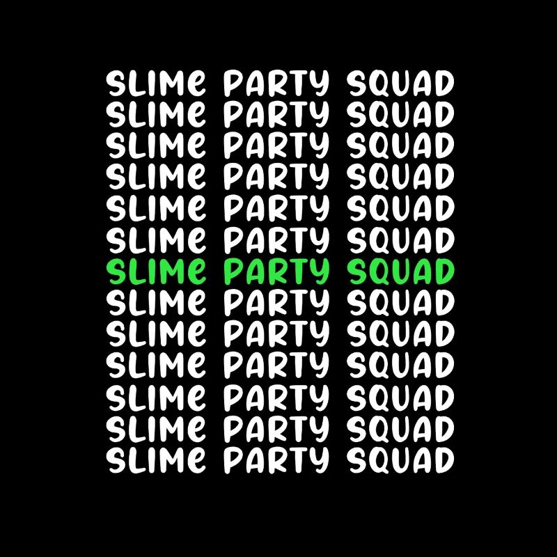 Slime Slime Slimy