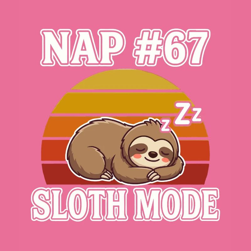 Faultier Nickerchen 67 Meme Slang Sloth Mode