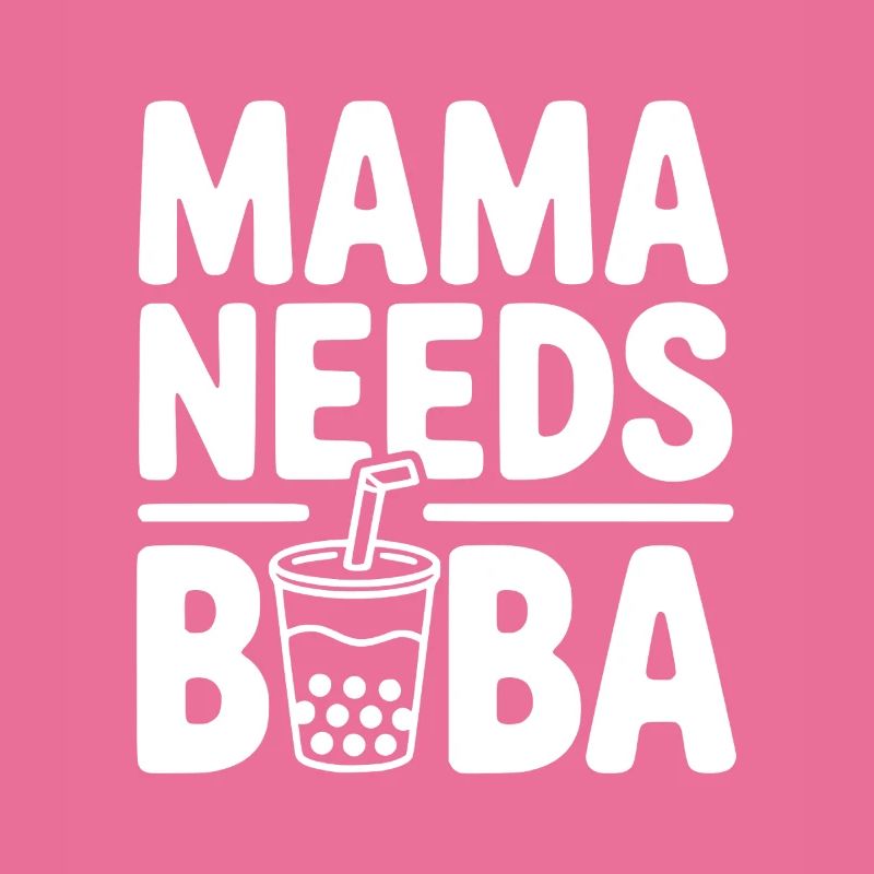 Mama braucht Boba