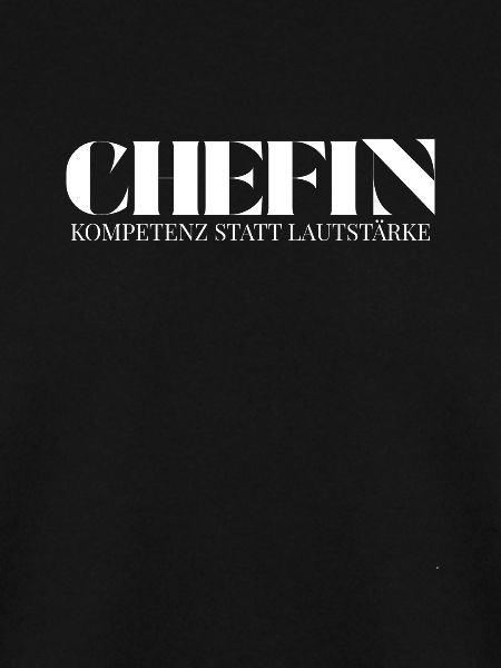 Chefin Spruch Kompetenz statt Lautstärke
