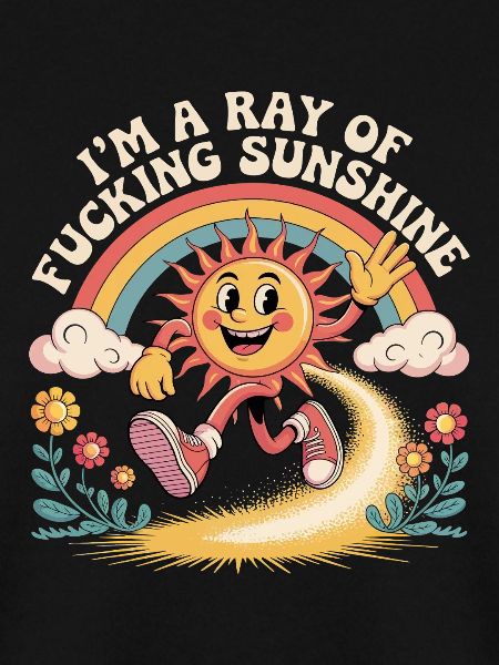 Ich bin ein verdammter Sonnenstrahl