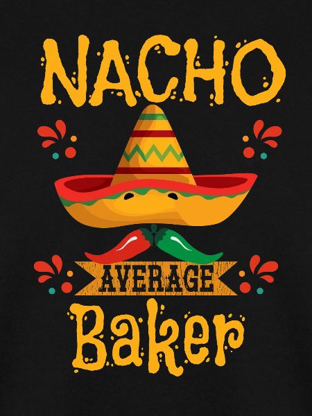 Nacho Durchschnittlicher Bäcker