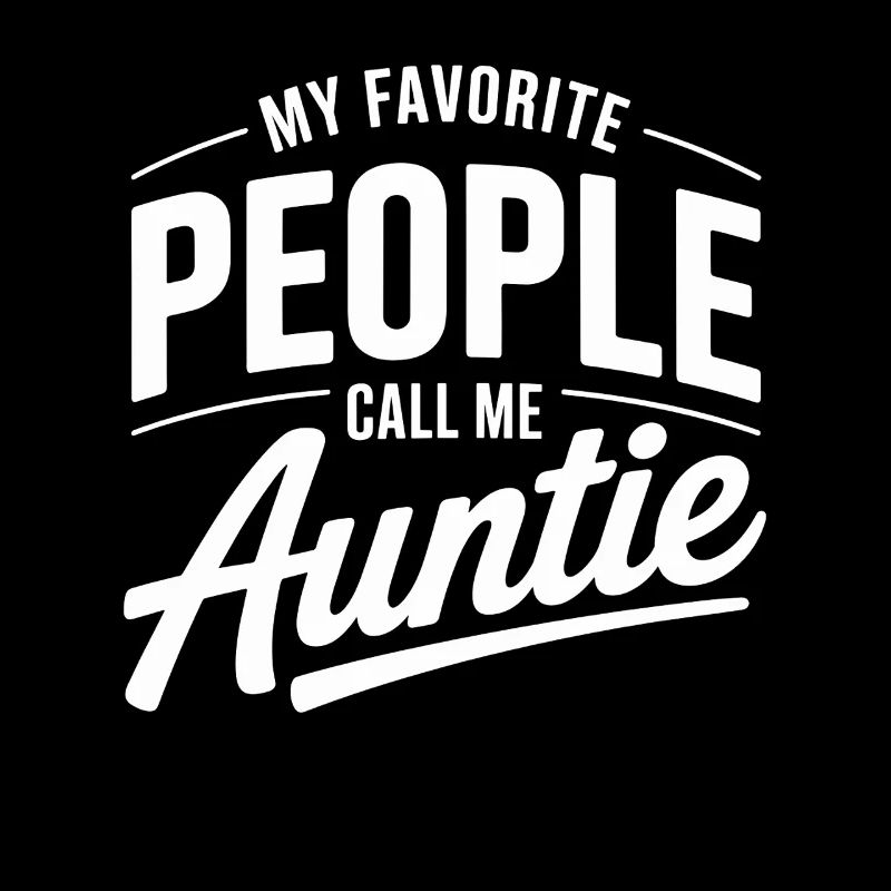 Lieblingsmenschen Auntie Spruch