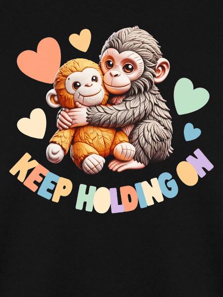 Keep Holding On: Hugging Monkeys