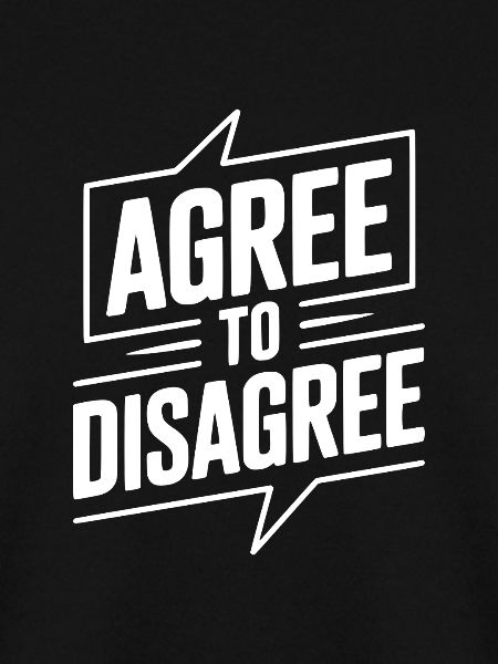 Agree to Disagree